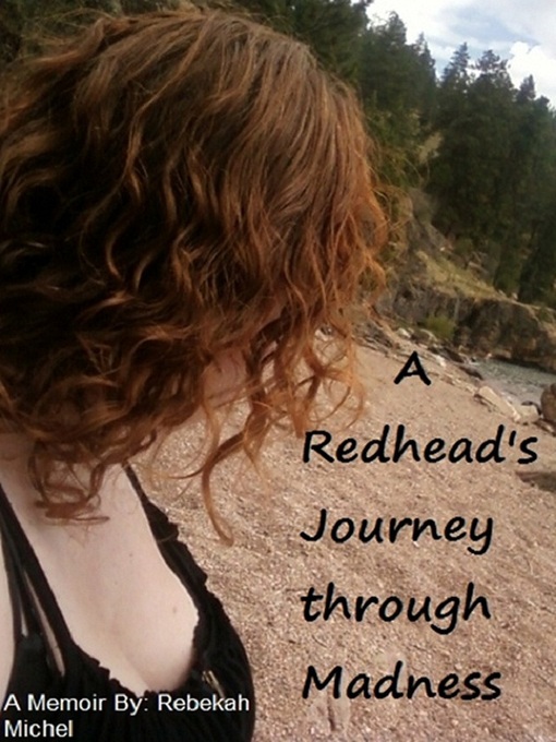 Title details for A Redhead's Journey Through Madness by Rebekah Michel - Available